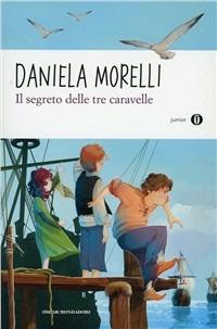 Il segreto delle tre caravelle - Daniela Morelli - copertina