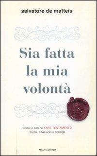 Sia fatta la mia volontà - Salvatore De Matteis - copertina