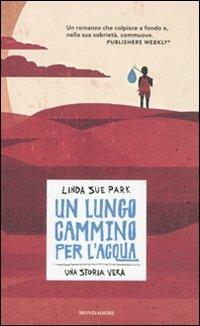 Un lungo cammino per l'acqua - Linda S. Park - copertina