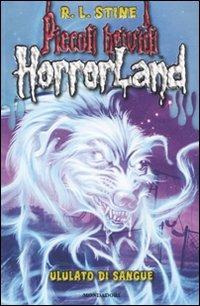 Ululato di sangue. Horrorland. Vol. 13 - Robert L. Stine - copertina