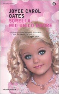 Sorella, mio unico amore - Joyce Carol Oates - copertina