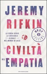 La civiltà dell'empatia. La corsa verso la coscienza globale nel mondo in crisi - Jeremy Rifkin - copertina