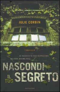 Nascondi il tuo segreto - Julie Corbin - copertina