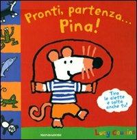 Pronti, partenza... Pina! - Lucy Cousins - 2