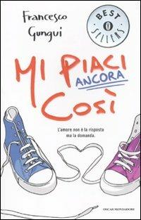 Mi piaci ancora così - Francesco Gungui - copertina