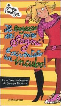 Il ragazzo dei miei sogni è diventato un incubo! - Louise Rennison - copertina