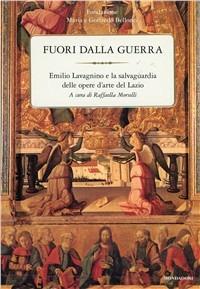 Fuori dalla guerra. Emilio Lavagnino e la salvaguardia dell'ambiente - copertina