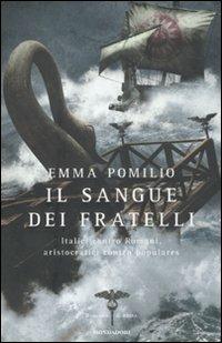 Il sangue dei fratelli. Il romanzo di Roma - Emma Pomilio - copertina