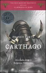 Carthago. Annibale contro Scipione l'Africano. Il romanzo di Roma. Vol. 2