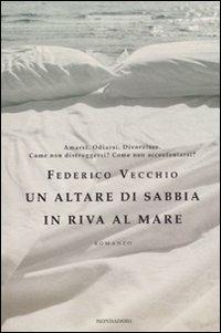 Un altare di sabbia in riva al mare - Federico Vecchio - copertina