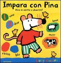 Impara con Pina. Libro pop-up - Lucy Cousins - copertina