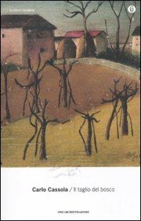 Il taglio del bosco - Carlo Cassola - copertina