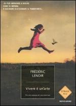 Vivere è un'arte. Piccolo trattato di vita interiore