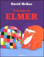 Elmer, l'elefante variopinto. Ediz. a colori - David McKee - Libro -  Mondadori - Oscar mini