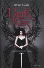 Dark kiss