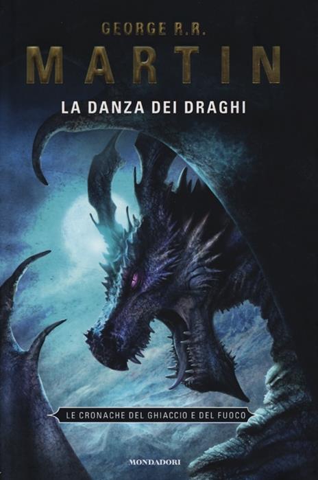 La danza dei draghi. Le Cronache del ghiaccio e del fuoco. Vol. 12 - George R. R. Martin - 3