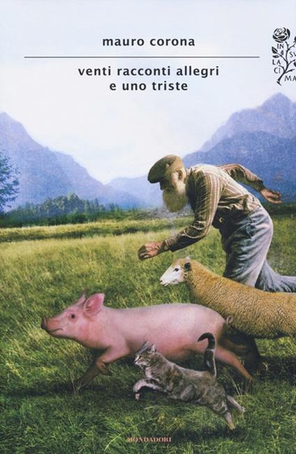 Venti racconti allegri e uno triste - Mauro Corona - copertina