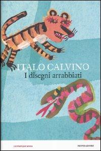 I disegni arrabbiati - Italo Calvino,Giulia Orecchia - copertina