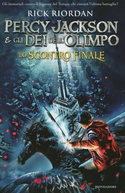 Lo scontro finale. Percy Jackson e gli dei dell'Olimpo - Rick Riordan - copertina