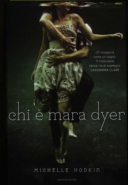 Chi è Mara Dyer - Michelle Hodkin - copertina