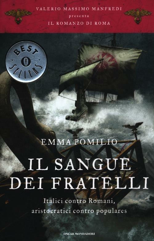 Il sangue dei fratelli. Il romanzo di Roma. Vol. 4 - Emma Pomilio - copertina