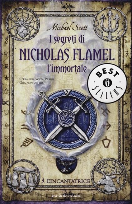 L' incantatrice. I segreti di Nicholas Flamel, l'immortale. Vol. 3 - Michael Scott - copertina