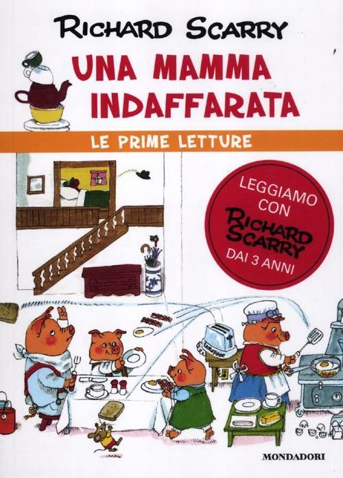 Una mamma indaffarata. Ediz. illustrata - Richard Scarry - copertina