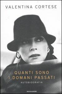 Quanti sono i domani passati - Valentina Cortese - copertina