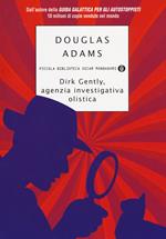 Dirk Gently, agenzia investigativa olistica