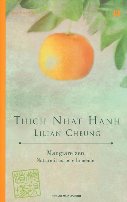 Mangiare zen. Nutrire il corpo e la mente - Thich Nhat Hanh,Lilian Cheung - copertina