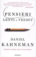 Recensione: “Pensieri lenti e veloci” di Daniel Kahneman - Psicoterapia  Scientifica