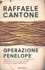 Operazione Penelope. Perché la lotta alla criminalità organizzata e al malaffare rischia di non finire mai