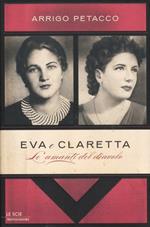 Eva e Claretta. Le amanti del diavolo