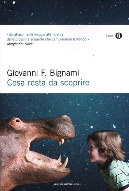 Cosa resta da scoprire - Giovanni F. Bignami - copertina