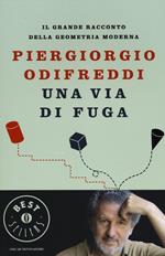 Una via di fuga. Il grande racconto della geometria moderna