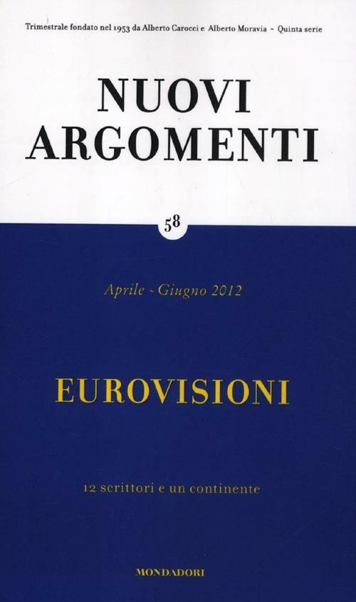 Nuovi argomenti. Vol. 58: Eurovisioni. - copertina