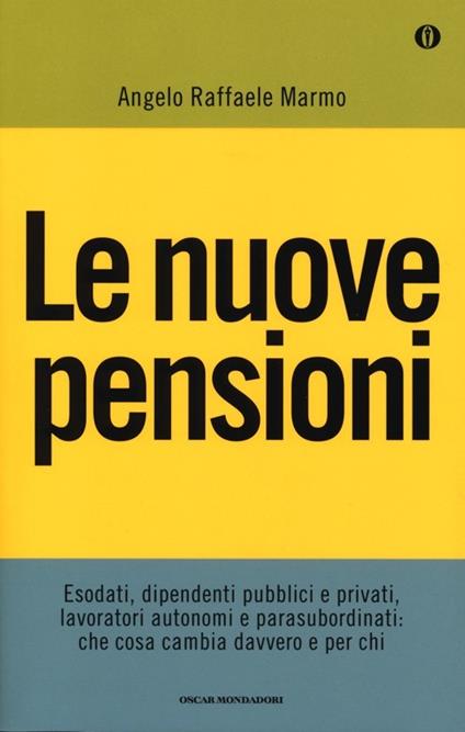 Le nuove pensioni - Angelo Raffaele Marmo - copertina