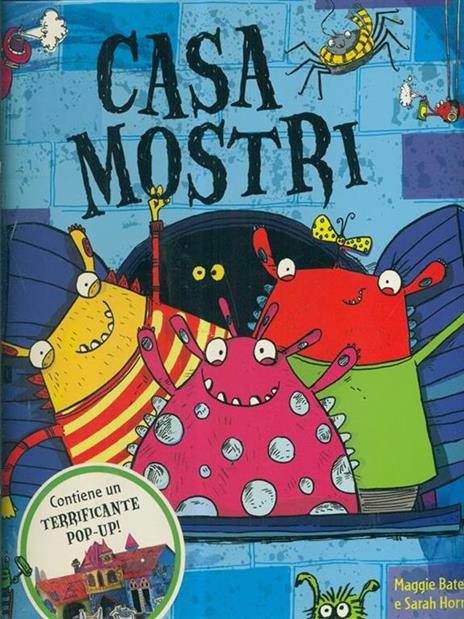 Casa mostri. Libro pop-up. Ediz. illustrata - Maggie Bateson,Sarah Horne - 6