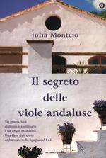 Il segreto delle viole andaluse. Ediz. speciale