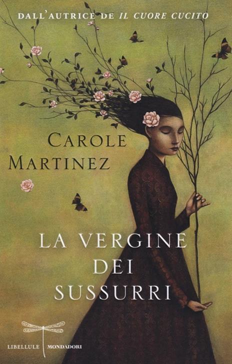 La vergine dei sussurri - Carole Martinez - 2