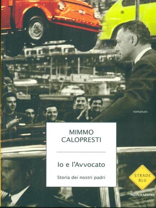 Io e l'Avvocato. Storia dei nostri padri - Mimmo Calopresti - 4