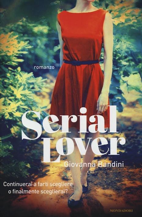 Serial lover - Giovanna Bandini - 5