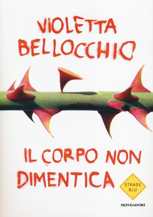 Il corpo non dimentica - Violetta Bellocchio - copertina