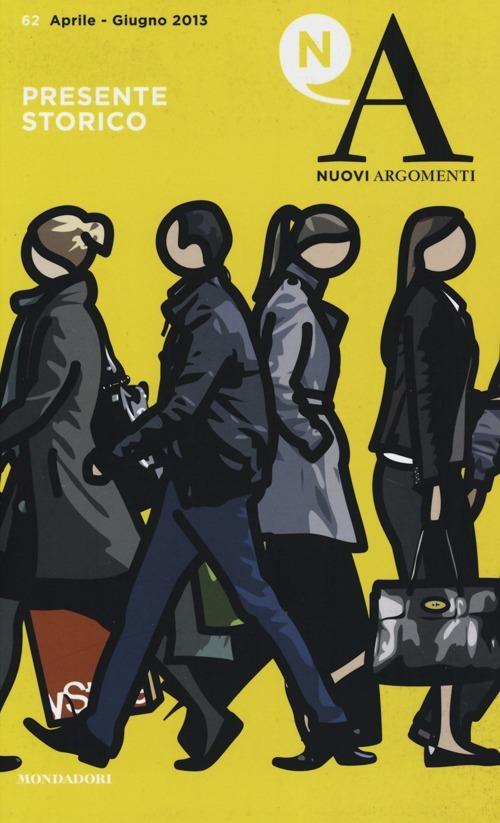 Nuovi argomenti. Vol. 62: Presente storico. - copertina