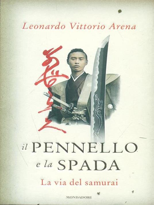 Il pennello e la spada. La via del samurai - Leonardo V. Arena - 4