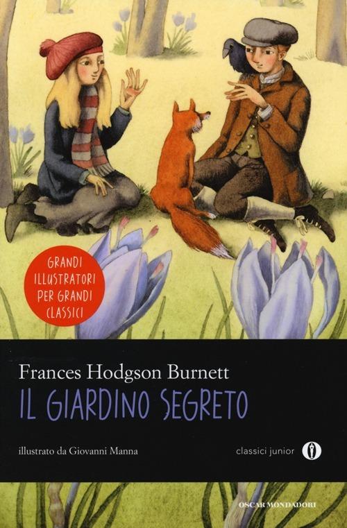 Il giardino segreto. Ediz. illustrata - Frances Hodgson Burnett - copertina