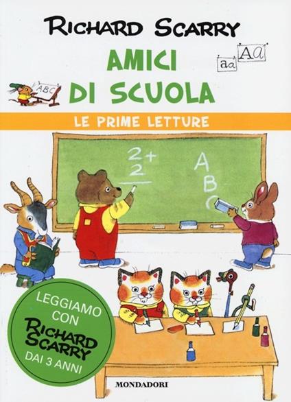 Libro Amici di scuola Richard Scarry le prime letture Mondadori sb5