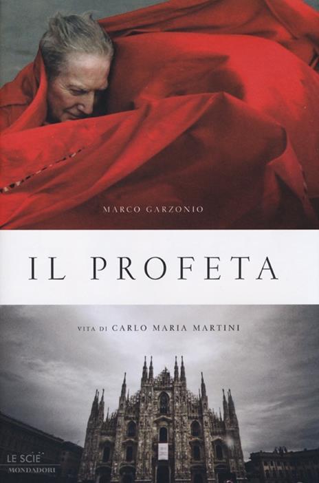 Il profeta. Vita di Carlo Maria Martini - Marco Garzonio - 5