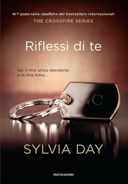 Riflessi di te. The crossfire series. Vol. 2 - Sylvia Day - copertina