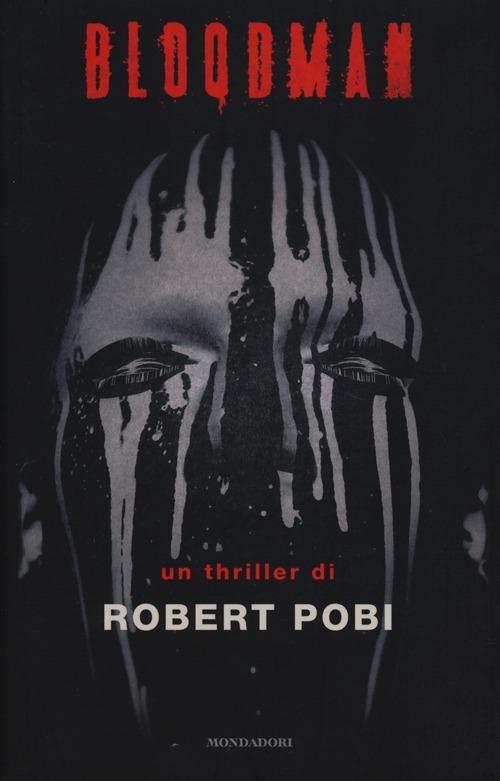 Bloodman - Robert Pobi - copertina